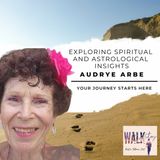 Spiritual and Astrological Insights with Audrey | Walk in Victory Podcast