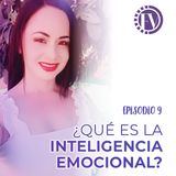 Episodio 9 ¿Qué es la inteligencia emocional?