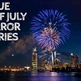 3 True Fourth of July Horror Stories