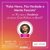 Live - "Fake News, Pós-Verdade e Mente Fascista" com Vicente Mussi