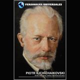 Chaikovski Biografía 155 de Personajes Universales por Carlos Laya
