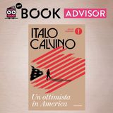 "Un ottimista in America" di Italo Calvino: impressioni e riflessioni sul mito americano anni '60