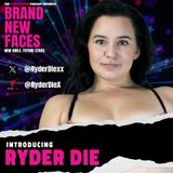 introducing Ryder Die | Loyal Fans: @ryderdiex | Brand New Faces