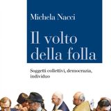 Michela Nacci "Il volto della folla"