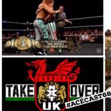 NXT UK Cardiff Takeover Review | Wrestling News #9