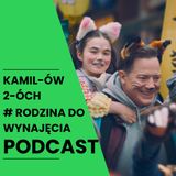 Rodzina do wynajęcia – wielki powrót Brendana | Kamilów 2óch Podcast