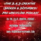 May The 4th Be With You Raw Recap - THE B.A.D CREATIVE PRO WRESTLING PODCAST
