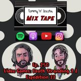 Ep 250 - Video Games: Death Stranding 2 and Expedition 33