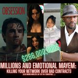 Millions And Emotional Mayhem:  Killing your network over bad contracts!