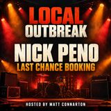 Nick Peno | Local Outbreak