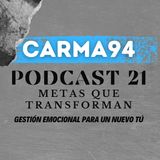 PODCAST #21 - Metas que transforman: Gestión emocional para un Nuevo Tú.