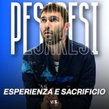 Episodio 205: ESPERIENZA e SACRIFICIO con NICOLA PESARESI