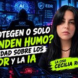 ¿TE PROTEGEN O SOLO TE VENDEN HUMO LA VERDAD SOBRE LOS EDR Y LA IA - CECILIA ROA en la jaula del n00b.