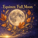 Equinox Full Moon