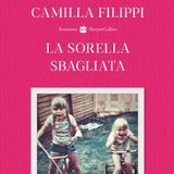Camilla Filippi "La sorella sbagliata"