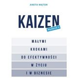 A. Wątor „Kaizen. Małymi krokami do efektywności w życiu i w biznesie” (recenzja)