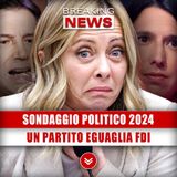 Sondaggio Politico 2024: Un Partito Eguaglia Fratelli d'Italia!