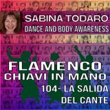 #104 La salida del cante - Flamenco Chiavi in Mano
