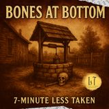 7MLT VIV - Bones at the Bottom (Vermillion, South Dakota)