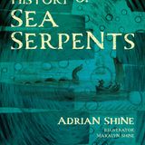 S04E26 - A Natural History of Sea Serpents with Adrian Shine
