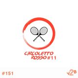 Episodio 151 (4x29): Circoletto Rosso #11 - Alcaraz-Fognini Wimbledon 2025