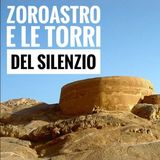 Zoroastro e le Torri del Silenzio