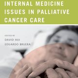 Internal Medicine Issues in Palliative Cancer Care