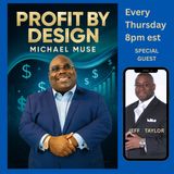 Profit By Design (Ep 4110) PROFIT BY DESIGN  - WSG JEFF TAYLOR THE BANKERS MINDSET