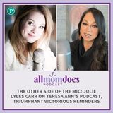 The Other Side of the Mic: Julie Lyles Carr on Teresa Ann's Podcast, Triumphant Victorious Reminders