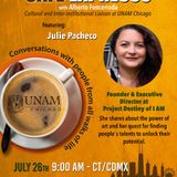 A CONVERSATION WITH JULIE PACHECO FOUNDER OF THE PROJECT “DESTINY OF I AM”