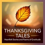 Thanksgiving Tales: Heartfelt Stories and Poems of Gratitude | Section 1: An Old Fashioned Thanksgiving