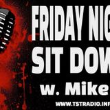 Friday Night Sit Down w. Mike D (2/28/25)