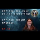 Episode 46 retired Bellevue Police Department Captain Autumn Manning