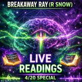 🧿 Live Psychic Readings + Cosmic Insight – Breakaway Ray ⏰ 8PM Eastern – 4/20 Special - TSP # 2565