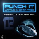 Punch It 102 - Voyager: The Next Generation