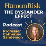 Professor Catherine Sanderson on the Bystander Effect
