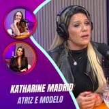 Mulheres Pod 02 | Episódio Imperdível Desafiar Tabus com Katharine Madrid!