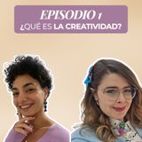 ¿ Qué es la Creatividad ? - Con Aitana Martín