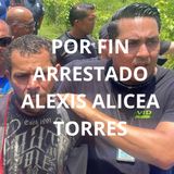 Episodio 28 - Arrestado Alexis Alicea Torres