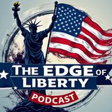 The Edge of Liberty - Monday Midday Disaster - 10.21.24