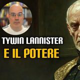 Tywin Lannister e il potere