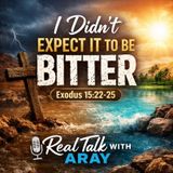 I didn’t expect It To Be Bitter (Friendship Sunday Morning Sermon)