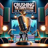 Crushing the Competition Ep 3 Leveraging Business Strategy