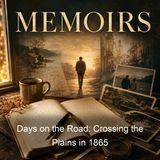 Days on the Road Crossing the Plains in 1865 - Sarah Raymond Herndon