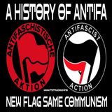 A History of ANTIFA New Flag Same Communism (9/23/25)