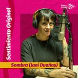 "Uno" - Sombra (Jani Dueñas)🌙