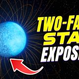 Two-faced star exposed