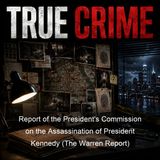 Report of the President's Commission on the Assassination of President Kennedy The Warren Report - President's Commission on the Assassinat…