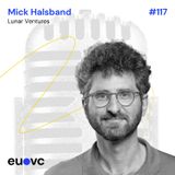 #117 Mick Halsband, Lunar Ventures