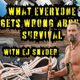 What Everyone Gets Wrong about SURVIVAL w/ EJ Snyder: Prepper Camp Speaker Series